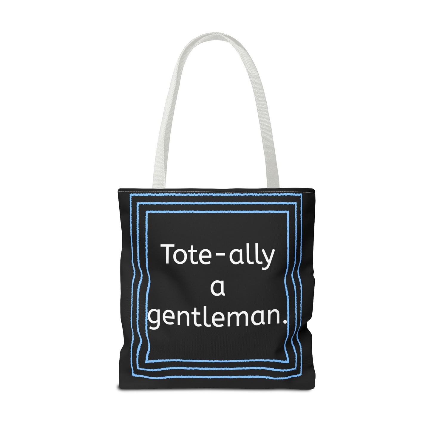 Tote Bag - No. X3 - Tote-ally a gentleman