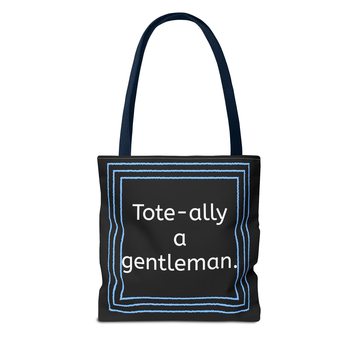 Tote Bag - No. X3 - Tote-ally a gentleman