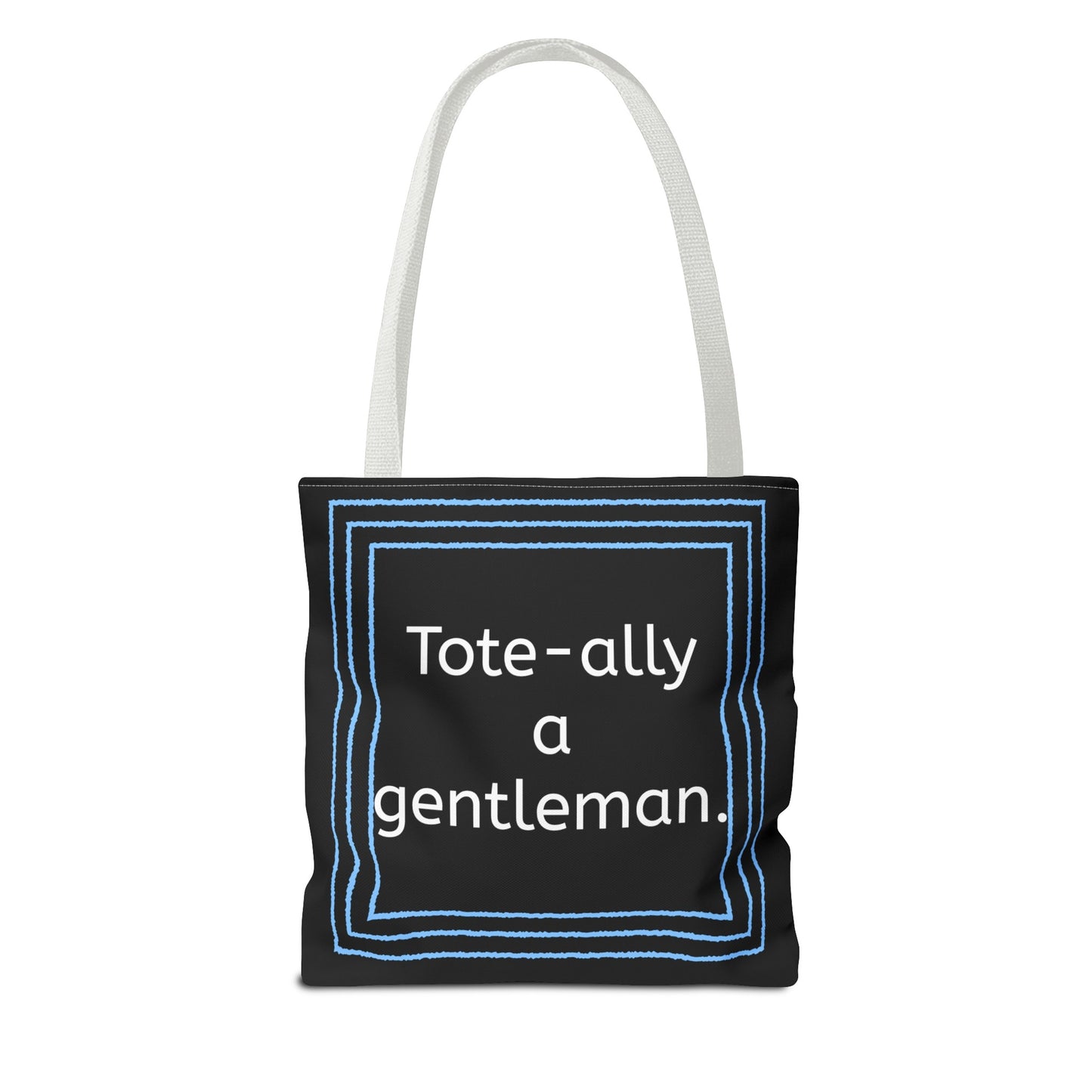 Tote Bag - No. X3 - Tote-ally a gentleman