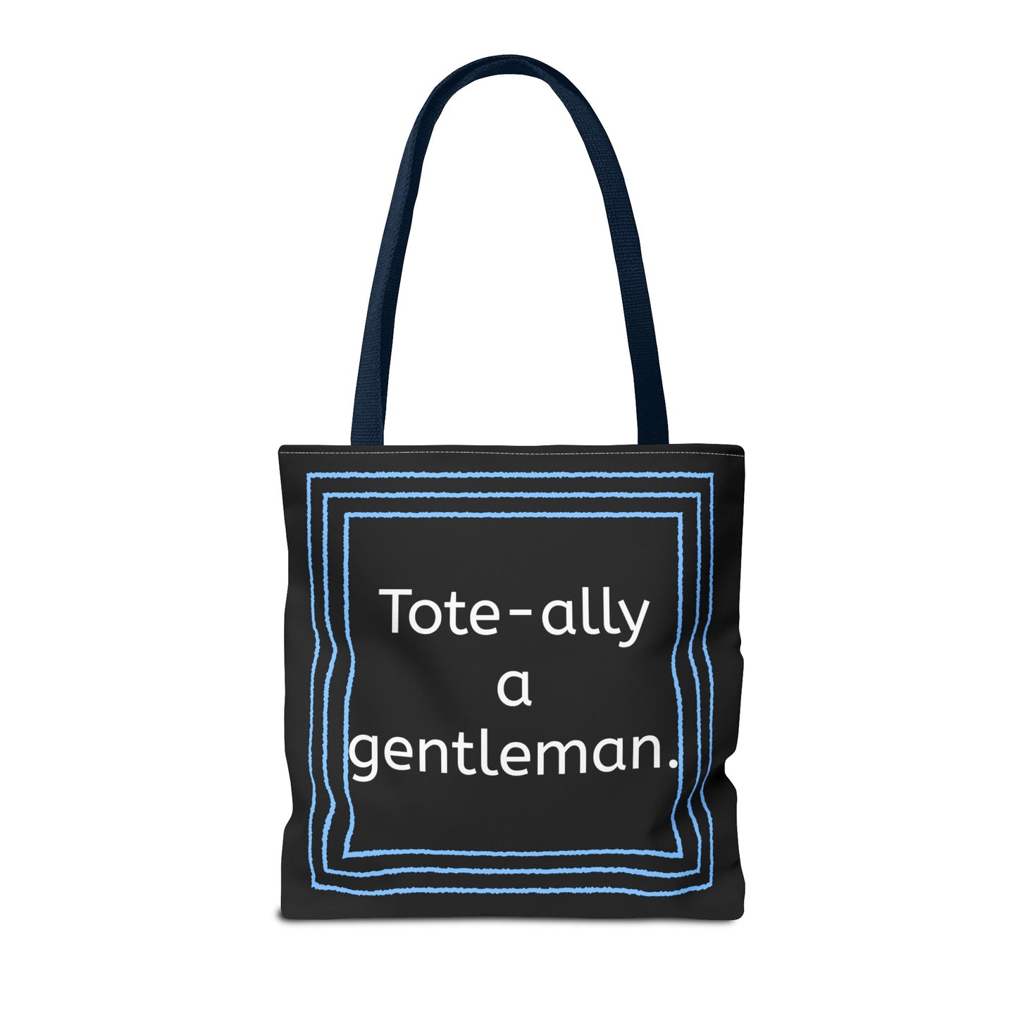 Tote Bag - No. X3 - Tote-ally a gentleman