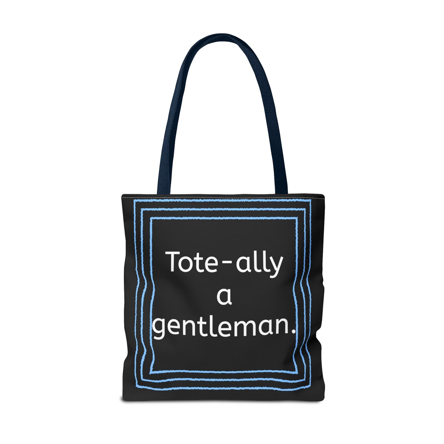 Tote Bag - No. X3 - Tote-ally a gentleman
