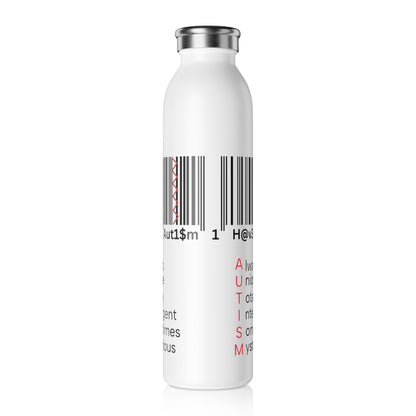 Slim Water Bottle - No. 310 - I have Autism -  By Irish Artist Fiona de Lacy